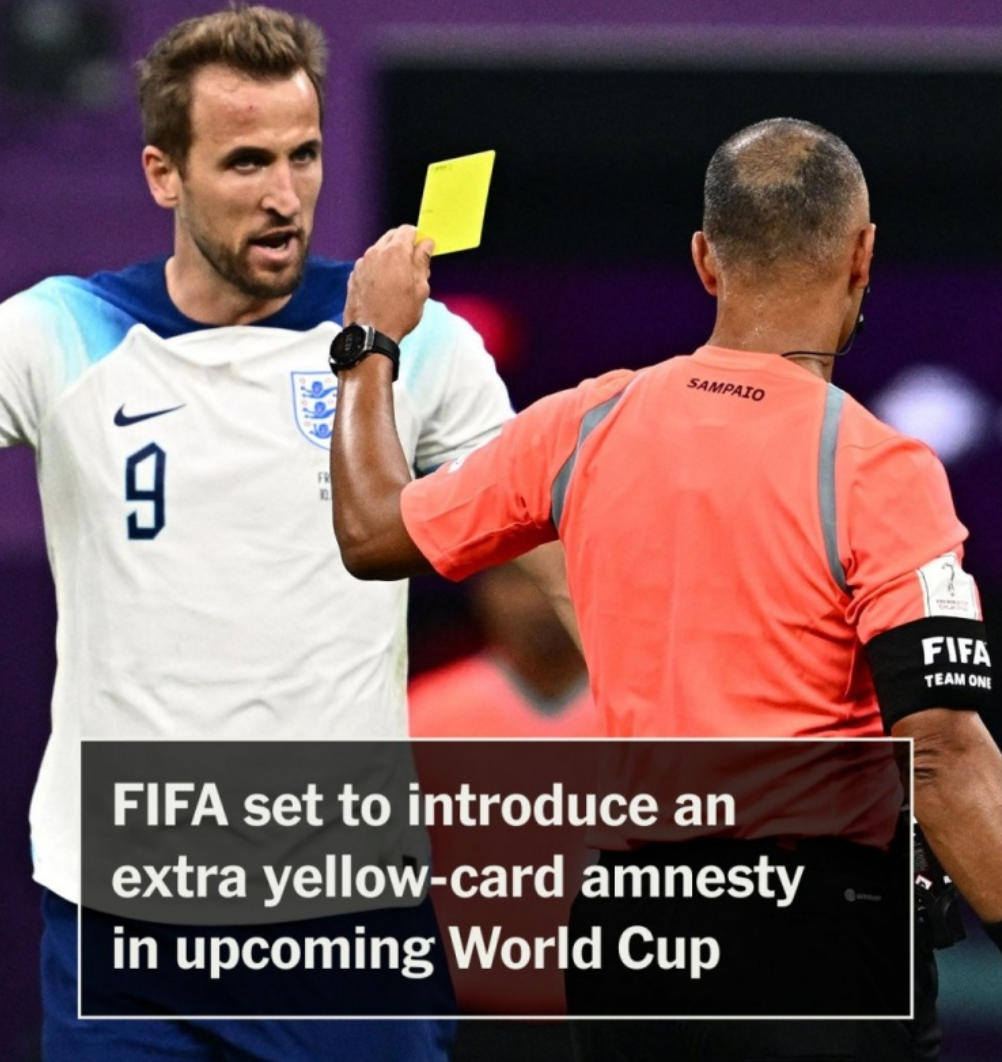 FIFA新規(guī)來襲！世界杯黃牌清零階段或增至兩次，球員停賽風險大降